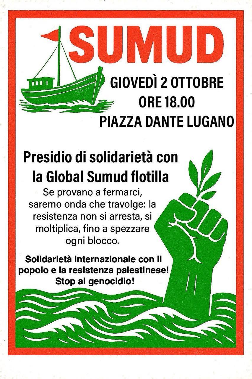 GIOVEDÌ 2 OTTOBRE LUGANO – PRESIDIO IN SOLIDARIETÀ CON LA GLOBAL SUMUD FLOTILLA!