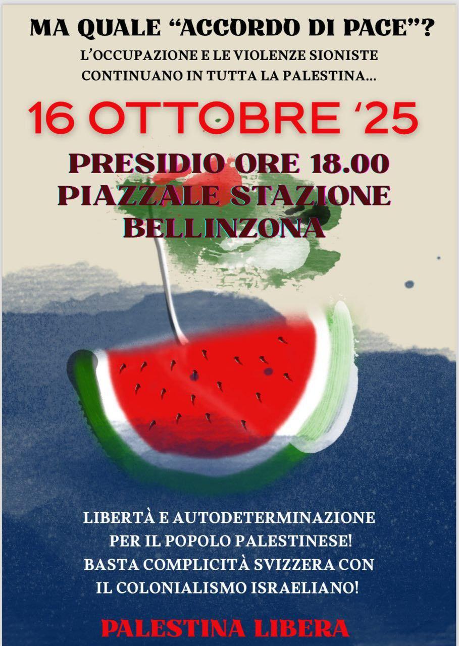 GIOVEDI 16 OTTOBRE BELLINZONA – PRESIDIO SOLIDALE PER IL POPOLO PALESTINESE