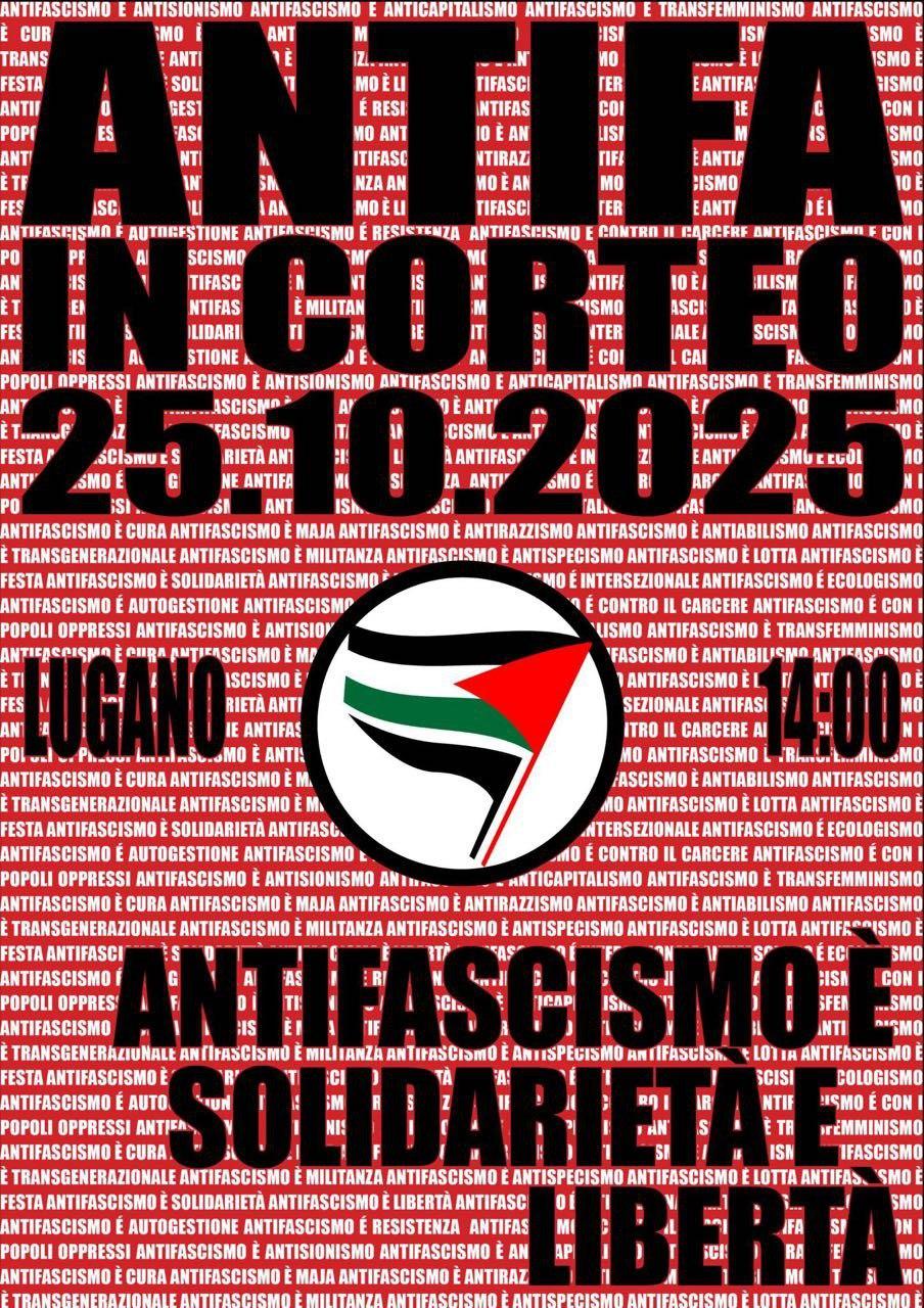 SABATO 25 OTTOBRE PARTENZA ANTIFA CORTEO: Stazione Lugano lato Besso